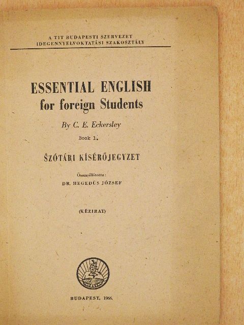 C. E. Eckersley - Essential English for Foreign Students 1. [antikvár]