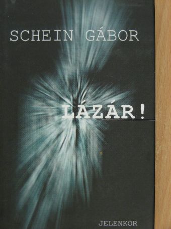 Schein Gábor - Lázár! [antikvár]