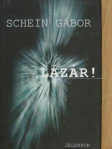 Schein Gábor - Lázár! [antikvár]