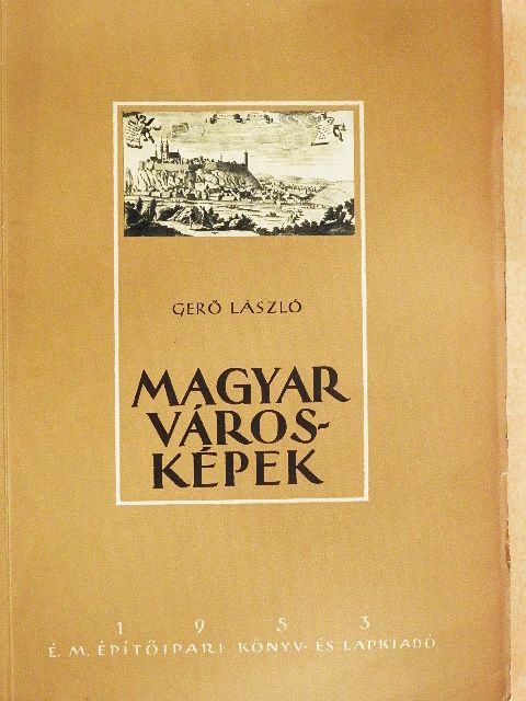 Gerő László - Magyar városképek [antikvár]