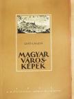 Gerő László - Magyar városképek [antikvár]