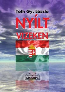 Tóth Gy. László - Nyílt vízeken [antikvár]
