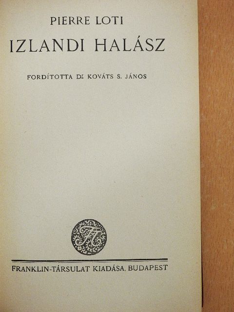 Pierre Loti - Izlandi halász [antikvár]