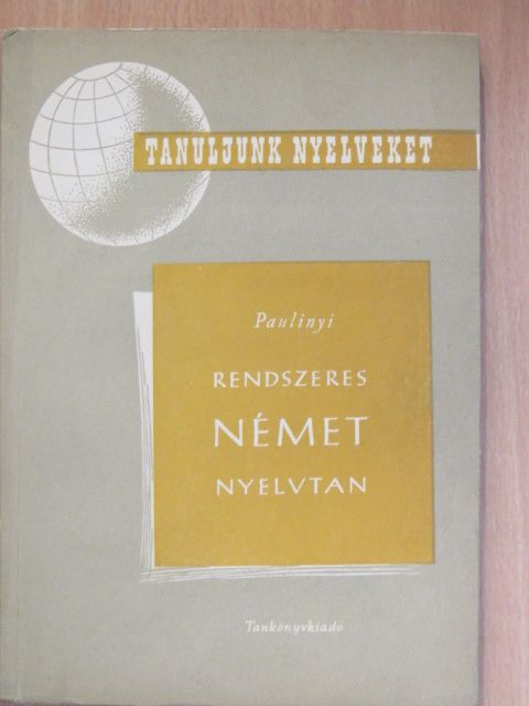 Paulinyi Zoltán - Rendszeres német nyelvtan [antikvár]