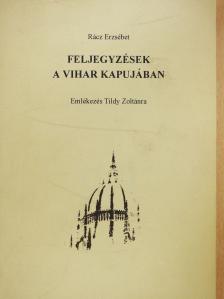 Rácz Erzsébet - Feljegyzések a vihar kapujában (dedikált példány) [antikvár]
