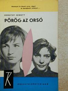 Dorothy Hewett - Pörög az orsó [antikvár]