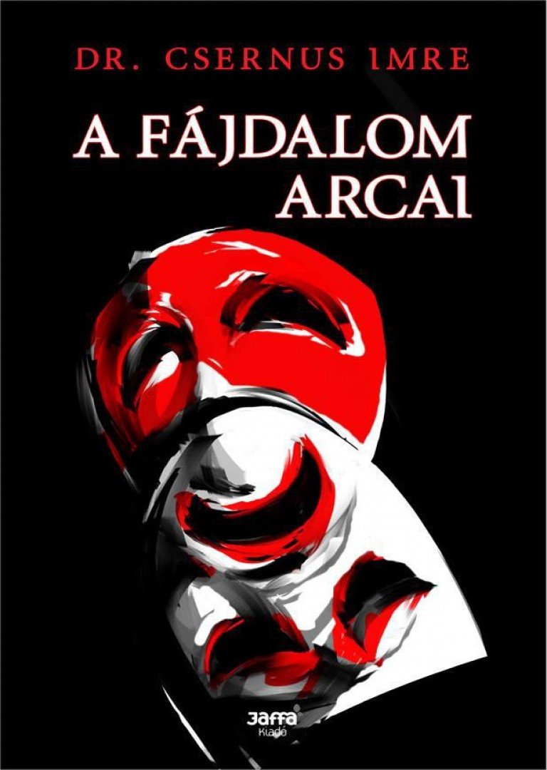 Dr. Csernus Imre - A fájdalom arcai [antikvár]