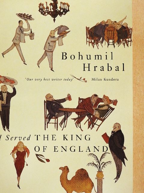 Bohumil Hrabal - I Served the King of England [antikvár]