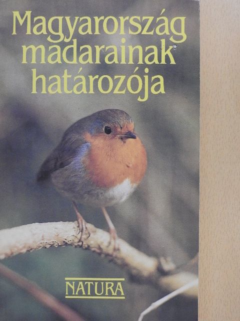 Csörgő Tibor - Magyarország madarainak határozója [antikvár]