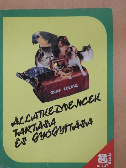 Graf Zoltán - Állatkedvencek tartása és gyógyítása [antikvár]