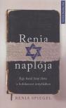 Renia Spiegel - Renia naplója - Egy fiatal lány élete a holokauszt árnyékában [antikvár]