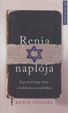 Renia Spiegel - Renia naplója - Egy fiatal lány élete a holokauszt árnyékában [antikvár]