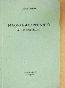 Princz Oszkár - Magyar-eszperantó tematikus szótár [antikvár]