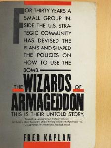 Fred Kaplan - The Wizards of Armageddon [antikvár]