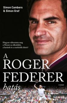 Simon Cambers, Simon Graf - A Roger Federer-hatás [antikvár]