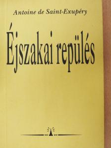 Antoine de Saint-Exupéry - Éjszakai repülés [antikvár]