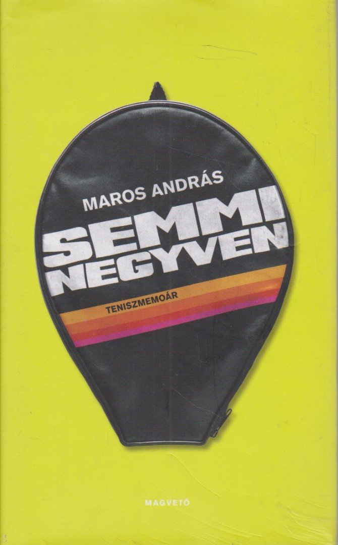 MAROS ANDRÁS - Semmi negyven (dedikált) [antikvár]