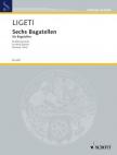 LIGETI - SECHS BATAGELLEN FÜR BLAESERQUINTETT