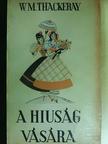 W. M. Thackeray - A hiuság vására [antikvár]