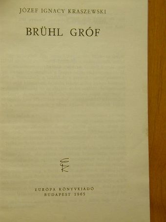 Józef Ignacy Kraszewski - Brühl gróf [antikvár]