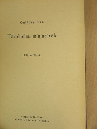 Gulácsy Irén - Történelmi miniatűrök/Kis Krónikák [antikvár]