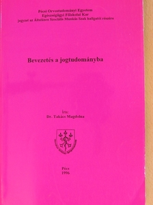 Dr. Takács Magdolna - Bevezetés a jogtudományba [antikvár]