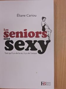 Éliane Cariou - Les seniors sont sexy [antikvár]