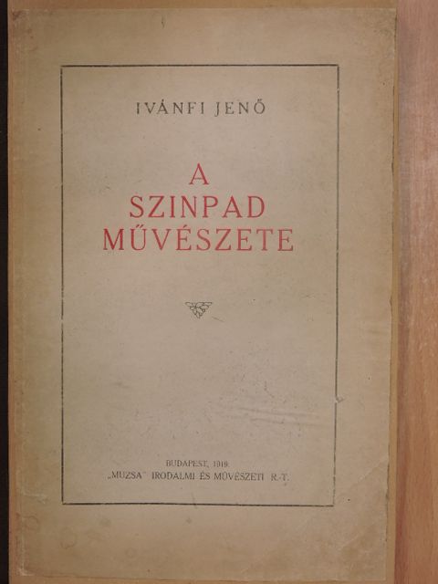 Ivánfi Jenő - A szinpad művészete [antikvár]