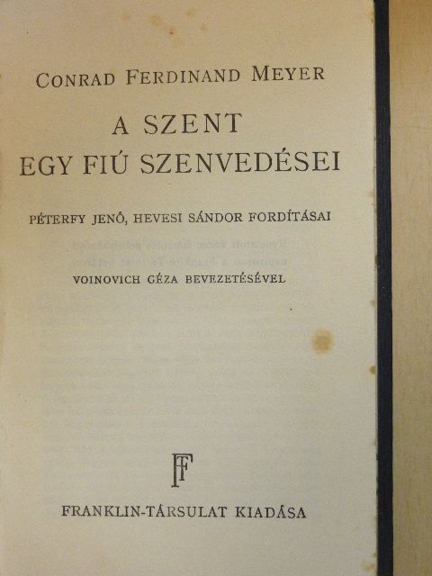 Conrad Ferdinand Meyer - A szent/Egy fiú szenvedései [antikvár]