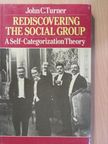 John C. Turner - Rediscovering the Social Group [antikvár]