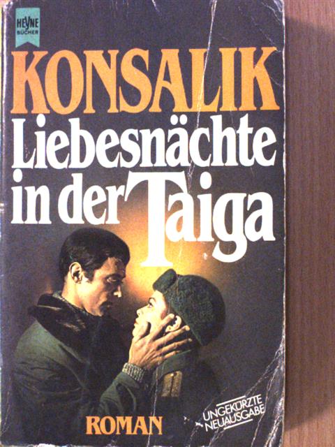 Heinz G. Konsalik - Liebesnächte in der Taiga [antikvár]
