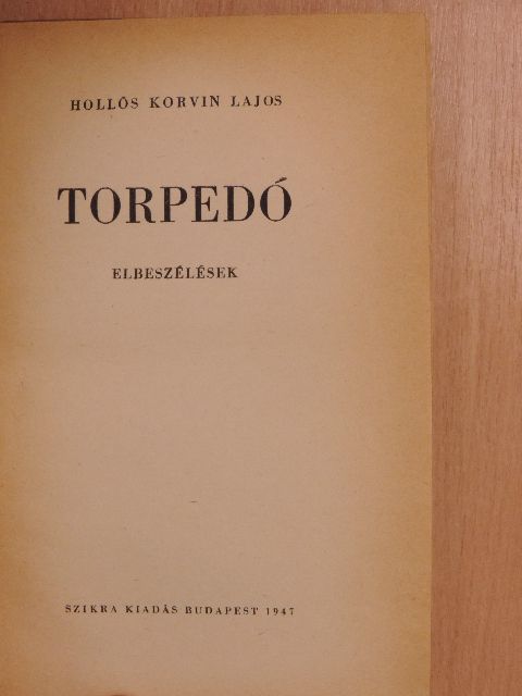 Hollós Korvin Lajos - Torpedó [antikvár]