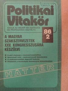 Politikai Vitakör 1986/2. [antikvár]
