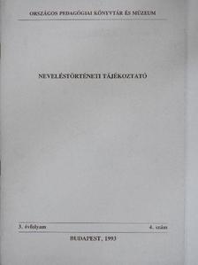 Horánszky Nándor - Neveléstörténeti tájékoztató 1993/4. [antikvár]