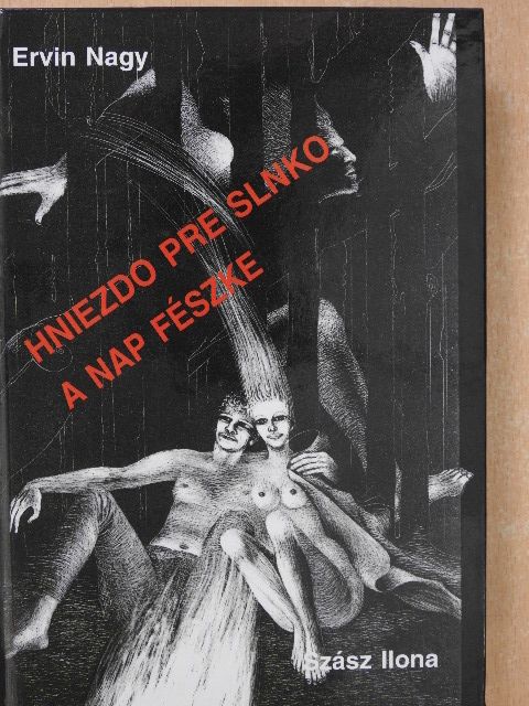 Ervin Nagy - A nap fészke (dedikált példány) [antikvár]