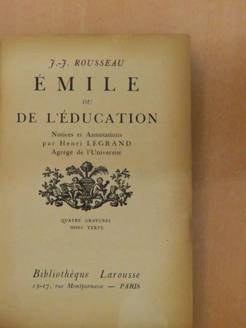 J.-J. Rousseau - Émile ou de l'éducation [antikvár]