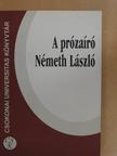 Bertha Zoltán - A prózaíró Németh László [antikvár]