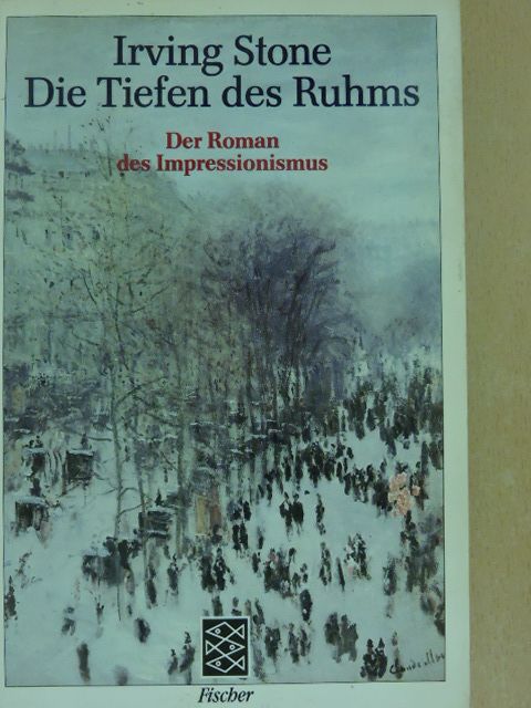 Irving Stone - Die Tiefen des Ruhms  [antikvár]