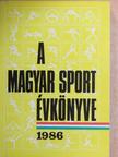 A Magyar Sport Évkönyve 1986 [antikvár]