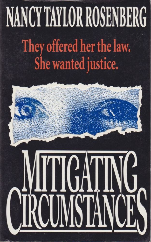 Rosenberg, Nancy Taylor - Mitigating Circumstances [antikvár]