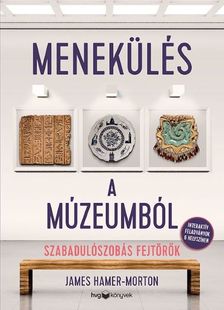 James Hamer-Morton - Menekülés a múzeumból