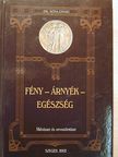 Dr. Bóna Endre - Fény-Árnyék-Egészség [antikvár]