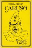 Stanley Jackson - Caruso [antikvár]