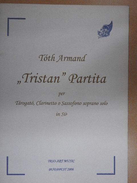 Tóth Armand - "Tristan" Partita [antikvár]