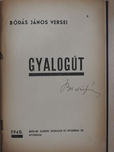 Bódás János - Gyalogút (aláírt példány) [antikvár]