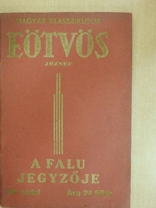Eötvös József - A falu jegyzője [antikvár]