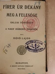 Dr. Sissovics Miklós - Fírer úr dékány meg a felesége/A sertés tenyésztése és hizlalása/Az esőről/Melyek a polgár kötelességei?/A szociáldemokrácia tükre/Hogyan neveljük gyermekeinket?/Nagy ördög a pálinka [antikvár]