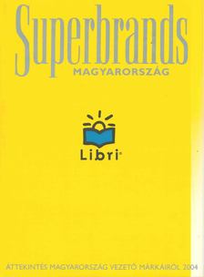 ÚJVÁRI MIKLÓS - Superbrands Magyarország 2004 [antikvár]