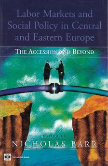 Nicholas Barr - Labor Markets and Social Policy in Central and Eastern Europe [antikvár]