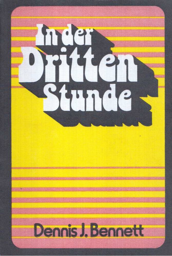 Dennis J. Bennett - In der Dritten Stunde [antikvár]